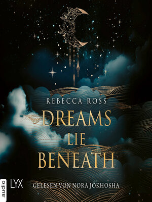 cover image of Dreams Lie Beneath (Ungekürzt)